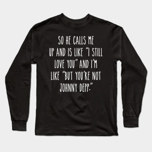 But You_re Not Johnny Depp - Dark Fitted Long Sleeve T-Shirt